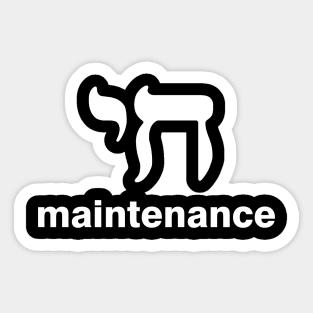 Chai Maintenance Sticker